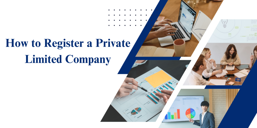 How to register a private limited company?